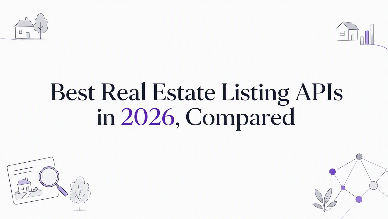 Best Real Estate Listing APIs in 2026, Compared