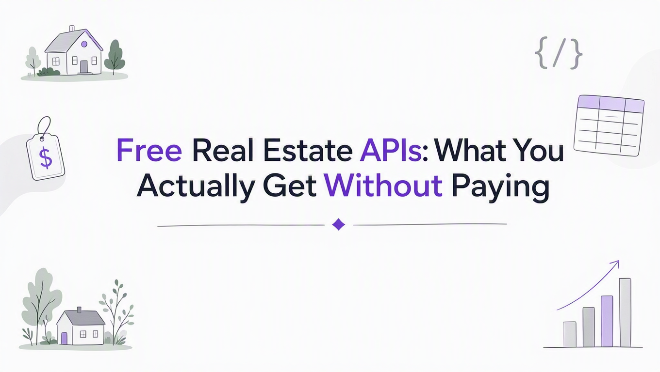 Free Real Estate APIs: What You Actually Get Without Paying