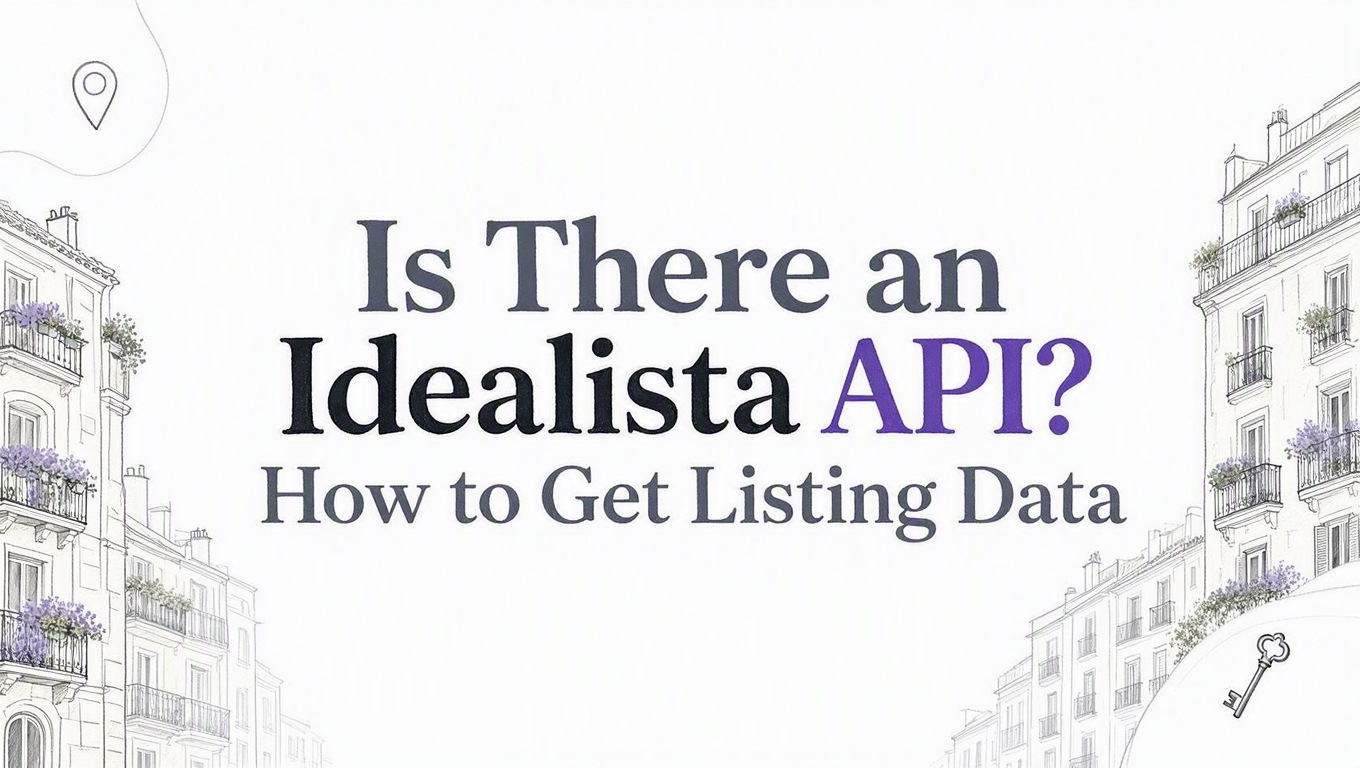 Is There an Idealista API? How to Get Listing Data